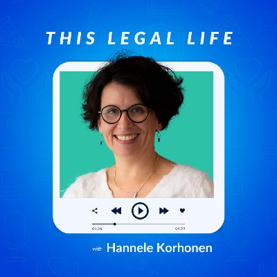 Leading by Instinct: Hannele Korhonen on Reimagining Law from the Inside Out Leading by Instinct: Hannele Korhonen on Reimagining Law from the Inside Out