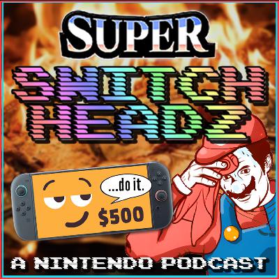 How Long Can Switch 2 Hold This Price? (ft. NintenDormant) - #336