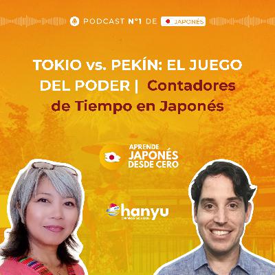 #35 Contadores de Tiempo en Japonés | 時間・週間・ヶ月 | Juegos Olímpicos Tokio vs. Pekín | A1 #35 Contadores de Tiempo en Japonés | 時間・週間・ヶ月 | Juegos Olímpicos Tokio vs. Pekín | A1