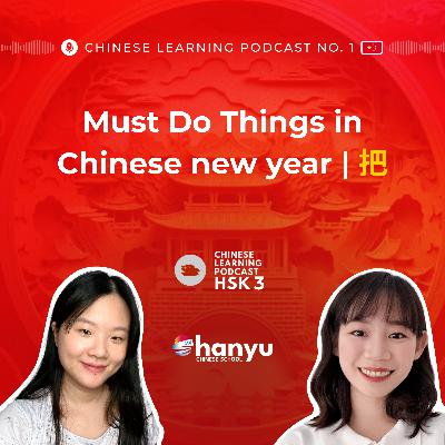 #16 How to Use 把 in Chinese | Spring Festival Traditions & Activities | HSK 3 #16 How to Use 把 in Chinese | Spring Festival Traditions & Activities | HSK 3