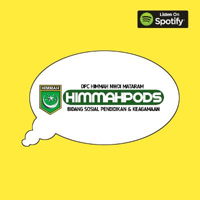 HIMMAHPODS#1 - Motivasi Hidup Itu...| Ust. Syukron Hamdi, QH., SS