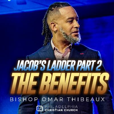 Jacob’s Ladder – Part 2: The Blessing That Cannot Be Stopped Jacob’s Ladder – Part 2: The Blessing That Cannot Be Stopped