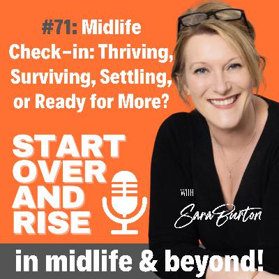 Midlife Check-in: Thriving, Surviving, Settling, or Ready for More?