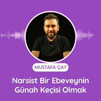 Narsist Bir Ebeveynin Günah Keçisi Olmak Narsist Bir Ebeveynin Günah Keçisi Olmak