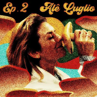 #2 Por um mundo com mais propósito: Alê Luglio #2 Por um mundo com mais propósito: Alê Luglio