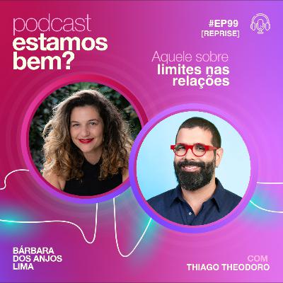 [Reprise] - Aquele sobre limites nas relações
