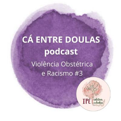 Violência Obstétrica e Racismo