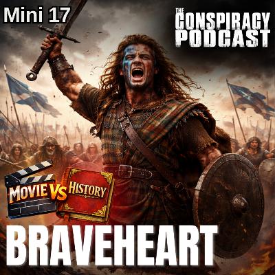 Movie VS History: Braveheart - MINI 17 Movie VS History: Braveheart - MINI 17