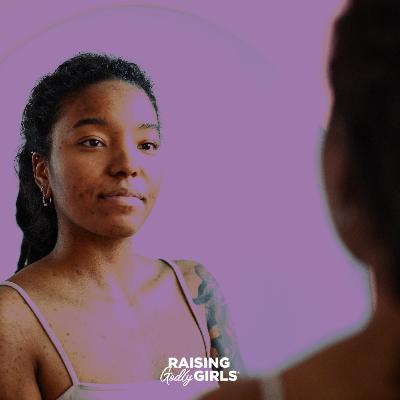 Ep. 312 — Reflecting on Godly Girlhood: Lessons from 2025