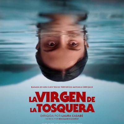 CRÍTICA | LA VIRGEN DE LA TOSQUERA (2025) - LAURA CASABÉ