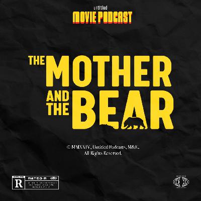 The Mother and the Bear (Guest: Jonathan Kim) | Interview The Mother and the Bear (Guest: Jonathan Kim) | Interview