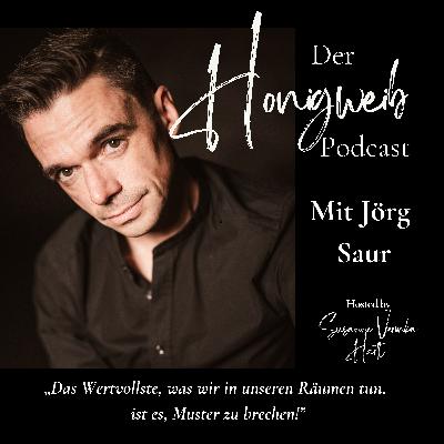 #061: Vom Umsatzjäger zum Tantralehrer – mit Jörg Saur über Heilung, Mut & gelebte Berufung #061: Vom Umsatzjäger zum Tantralehrer – mit Jörg Saur über Heilung, Mut & gelebte Berufung