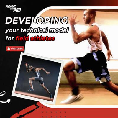 #bitesize - Developing A Technical Model For Faster Field Athletes