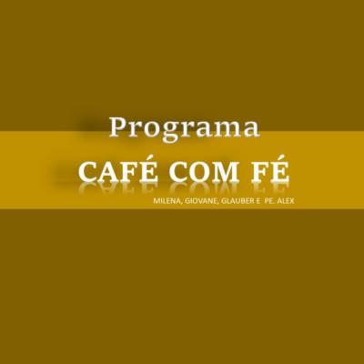 Café com Fé - 10/09/2019