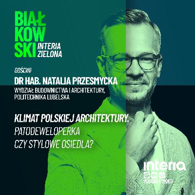 Jaki mamy klimat na architekturę?