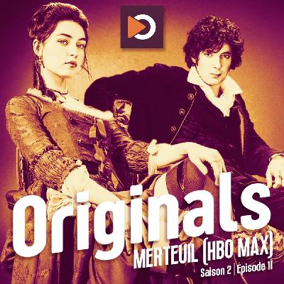 Originals S02E11 : Merteuil avec Anamaria Vartolomei sur HBO Max