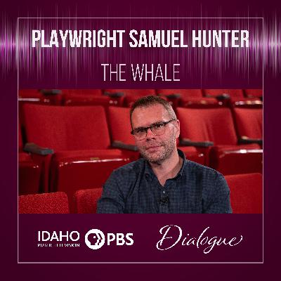 Playwright Samuel Hunter: The Whale Playwright Samuel Hunter: The Whale