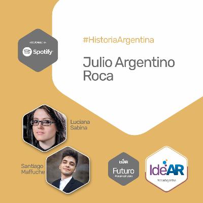Julio Argentino Roca - Luciana Sabina Julio Argentino Roca - Luciana Sabina