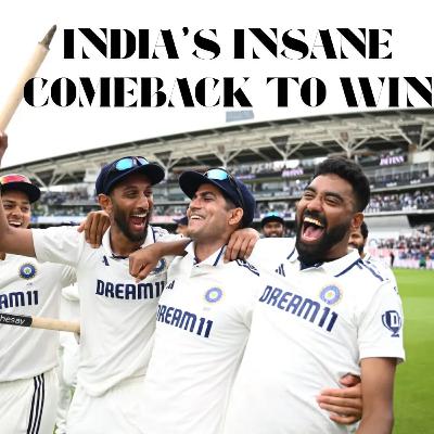 INDIA’S INSANE COMEBACK TO WIN AT THE OVAL