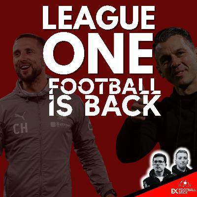 LEAGUE ONE FOOTBALL IS BACK!
