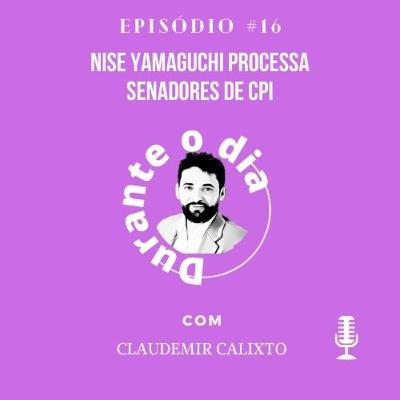 Nise Yamaguchi processa senadores de CPI e pede ao menos R$ 320 mil por danos morais Nise Yamaguchi processa senadores de CPI e pede ao menos R$ 320 mil por danos morais