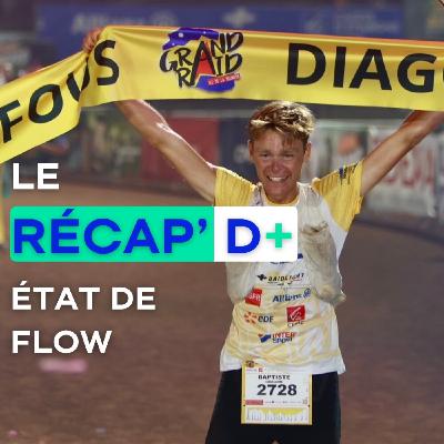 RÉCAP D+ #21 - Baptiste Chassagne : État de flow