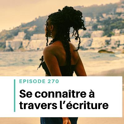 Ep #270 - Ce que ton roman révèle de toi !