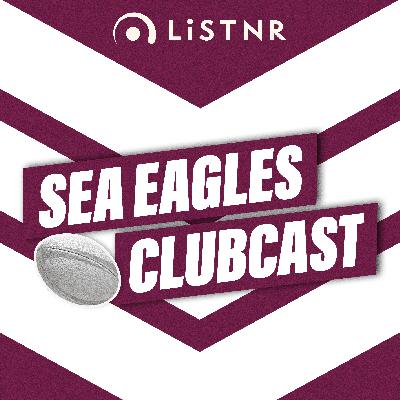 Sea Eagles Clubcast - COMING SOON