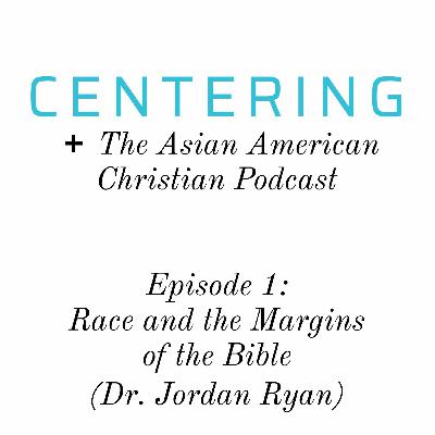 8x01 - Race and the Margins of the Bible (Dr. Jordan Ryan)