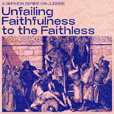 28. Mercy Without Measure - Judges 21