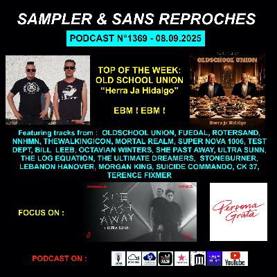 S&SR Podcast n°1369 – 08.09.2025 [ Top of the week OLD SCHOOL UNION « Herra ja Hidalgo » ]