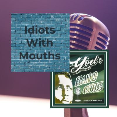 HANGING OUT WITH YOEL ON YOEL'S HANGOUTS PODCAST