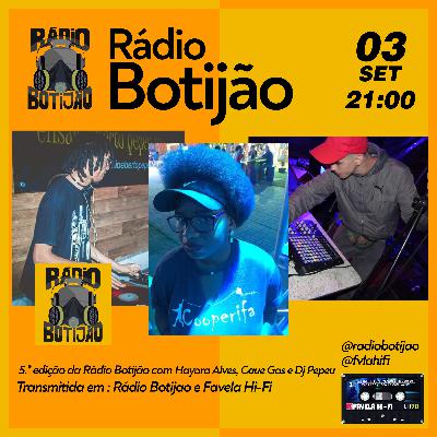 5# Rádio Botijão com os integrantes da Rádio Botijão