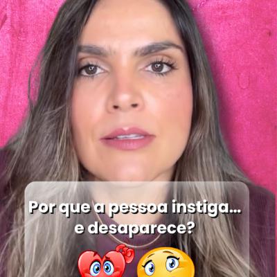 Por que a pessoa instiga… e desaparece?