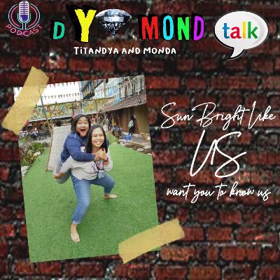Please Welcome ... US .. as Dyamond 😎