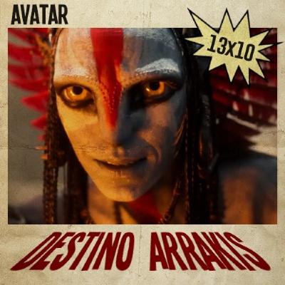 [DA] Destino Arrakis 13x10 Avatar: Fuego y ceniza