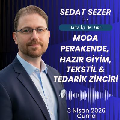 3 Nisan | Mart İhracatını Kur Bile Kurtaramıyor, Körfez Düşüşte ve Avrupa Perakendesi Sıkıştı