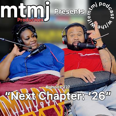 “Next Chapter: ‘26” | Episode 227
