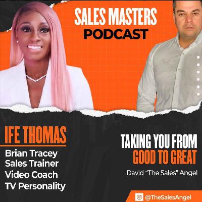 #07 How to Sell Yourself with the Winning Mindset - Ife Thomas