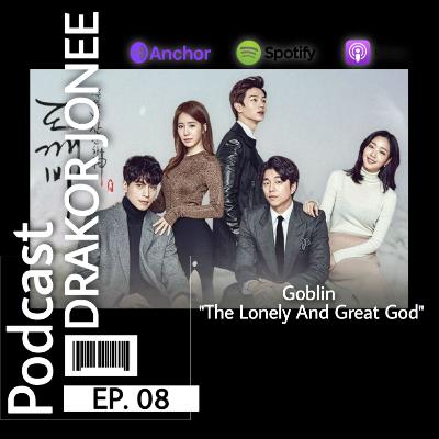 EP. 08 #REKOR Goblin "900 Tahun Mencari Pengantin Goblin"