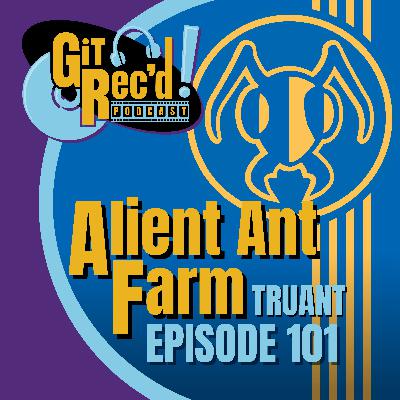 Alien Ant Farm - Truant Alien Ant Farm - Truant