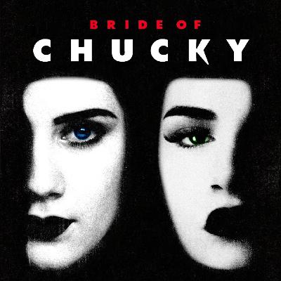 #2 LA FIANCÉE DE CHUCKY (feat Laura Badler) #2 LA FIANCÉE DE CHUCKY (feat Laura Badler)