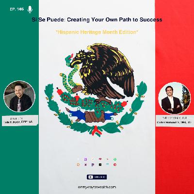 146: Si Se Puede: Creating Your Own Path to Success with Carlos Hernandez 146: Si Se Puede: Creating Your Own Path to Success with Carlos Hernandez