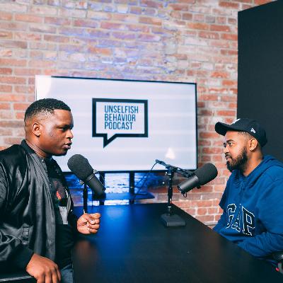 (Taking accountability of your life!) Unselfish Behavior Podcast | EP #38 with Goddy West (Taking accountability of your life!) Unselfish Behavior Podcast | EP #38 with Goddy West