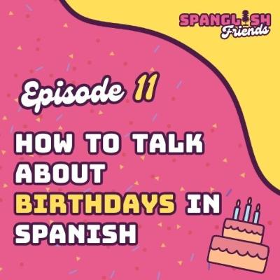 Spanish Birthday Vocabulary for Beginners - Talk About Birthdays in Spanish