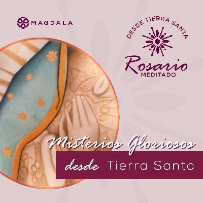 Misterios Gloriosos | Miércoles y domingos | Rosario desde Tierra Santa | Magdala