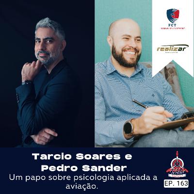 Tarcio Soares e Pedro Sander - FP Podcast 163