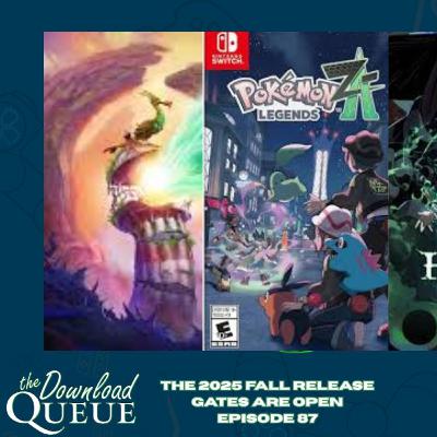 The fall 2025 release gates are open! Episode 87 The fall 2025 release gates are open! Episode 87