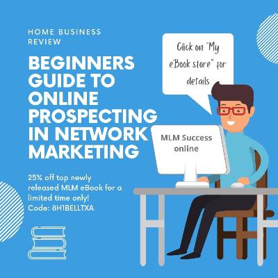 Beginners guide to online prospecting in network marketing (New eBook release)