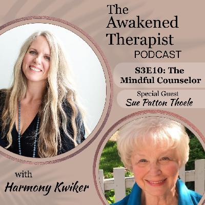 S3E10: The Mindful Counselor | Sue Patton Thole S3E10: The Mindful Counselor | Sue Patton Thole